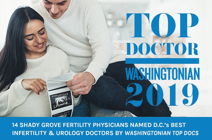 Shady Grove Fertility Physicians Recognized as Washingtonian’s Top Docs for Infertility 2019
