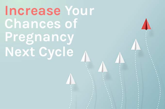 Optimizing Fertility Treatment: Increasing Your Chances of Pregnancy Next Cycle