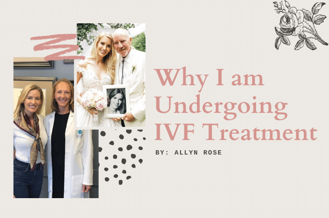 Allyn Rose: Why I Am Undergoing IVF Treatment