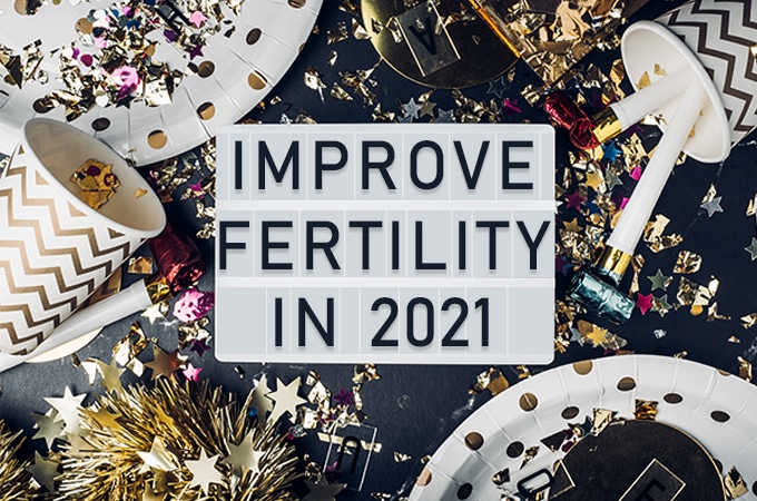 Improve Your Fertility in 2021