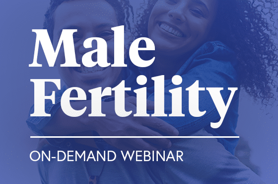 Male Fertility On-Demand Webinar
