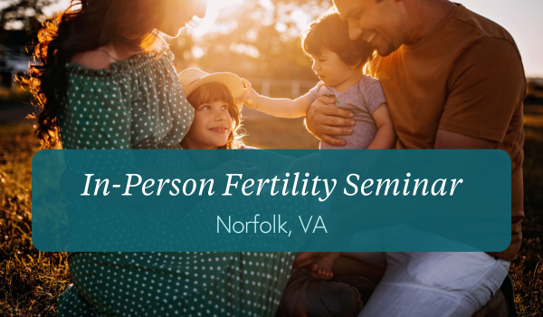 Norfolk, VA | In-Person Fertility Seminar